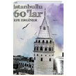 stanbullu 60 lar Efe Erginer Medeci Yaynlar