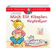 Minik Elif Kitaplar Kefediyor lk Okuma Kitabm Liane Schneider  Bankas Kltr Yaynlar