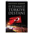 15 Temmuz Trkiye Destan Mustafa iman Cinius Yaynlar