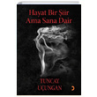 Hayat Bir iir Ama Sana Dair Tuncay Uungan Cinius Yaynlar