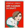 Bir Kadnn 24 Saati Stefan Zweig naralt Yaynlar