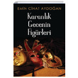 Karanlk Gecenin Figrleri Emin Cihat Aydoan Cinius Yaynlar