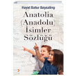 Anatolia (Anadolu) simler Szl Hayat Batur Baysaling Cinius Yaynlar