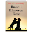 haneti Bilmeyen Dost Selamet akrta Cinius Yaynlar