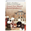 Osmanl Devri Mstakil stanbul Ktphaneleri Cinius Yaynlar