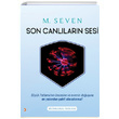 Son Canllarn Sesi M. Seven Cinius Yaynlar