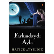 Farkndayd Ayla Hatice Ayyldz Cinius Yaynlar