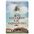 Sen Kkken Ka Yandaydn Nazmiye Bac aylolu Kpe Yaynlar