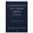 Cumhuriyetin lk Gnleri Gibiydi Yzn Nazmi entrk Cinius Yaynlar