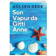 Son Vapur Da Gitti Anne Glsen Dede Cinius Yaynlar