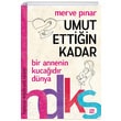 Hayatnz Deitirecek Kitaplar Serisi Umut Ettiin Kadar Dokuz Yaynlar