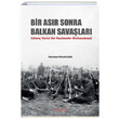 Bir Asr Sonra Balkan Savalar Mustafa alk Cedit Neriyat