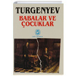 Babalar ve ocuklar Ivan Sergeyevi Turgenyev Cem Yaynevi