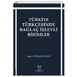 Trkiye Trkesinde Bala levli Birimler Nigar Oturak Orbay Akademisyen Kitabevi