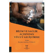 Bilim ve Salk Asndan Vcut Gelitirme brahim Kubilay Trkay Akademisyen Kitabevi