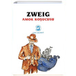 Amok Koucusu Stefan Zweig Cem Yaynevi