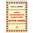 Hazreti Peygamberimizin Ei Ehlibetin Gnei Hatice Anamz Mehmet imek Can Yaynlar Ali Adil Atalay