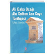 Ali Baba Oca Ak Sultan Asa Suyu Tarihesi Yahya Aslanda Can Yaynlar Ali Adil Atalay
