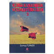 Turna Kanadnda Sevdal Trkler 2 Durmu Trker Can Yaynlar Ali Adil Atalay