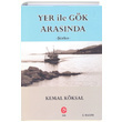 Yer ile Gk Arasnda Kemal Kksal Can Yaynlar Ali Adil Atalay