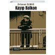 Kayp Balkon Erturan Elmas Zengin Yaynclk