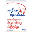 Varolmann Dayanlmaz Hafiflii Milan Kundera Can Yaynlar