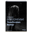 Yeraltndan Notlar (Fotorafl Klasikler) Fyodor Mihaylovi Dostoyevski Can Yaynlar