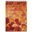 Scak Klleri Kald Oya Baydar Can Yaynlar