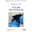 Sular Ne Gzelse Erdal z Can Yaynlar