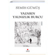 Yazarn Yalnzlk Burcu Semih Gm Can Yaynlar