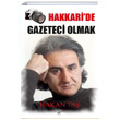 Hakkaride Gazeteci Olmak Hakan Ta Sokak Kitaplar Yaynlar