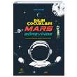 Bilim ocuklar Mars Grevinde Emre Bayrak Aba Yaynlar