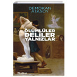 lmller Deliler Yalnzlar Demokan Atasoy Maceraperest Kitaplar