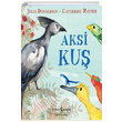 Aksi Ku Julia Donaldson  Bankas Kltr Yaynlar