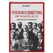 Fethi Okyar ve Serbest Frka Serbest Frka Nasl Dodu Nasl ld  Ziya akir Akl Fikir Yaynlar