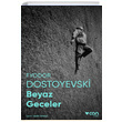 Beyaz Geceler (Fotorafl Klasikler) Fyodor Mihaylovi Dostoyevski Can Yaynlar