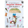 Hayaller Hawaii p Plaza 2 Miyase Sertbarut Tudem Yaynlar