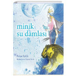 Minik Su Damlas Fulya Eyilik Butik Yaynlar