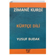 Zimane Kurdi Krte Dili Yusuf Budak Ar Yaynlar
