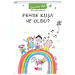 Pembe Kua Ne Oldu Sevim Ak Can ocuk Yaynlar