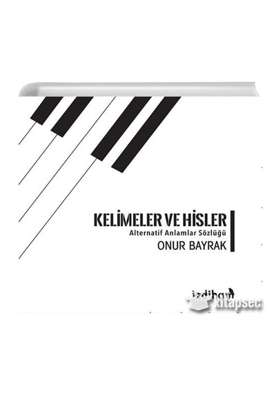 Kelimeler ve Hisler Onur Bayrak zdiham