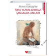 Trk Yazarlarndan ocukluk Anlar Can ocuk Yaynlar