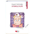 Uyumsuz Nuri Zeyyat Selimolu Can ocuk Yaynlar