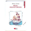 Masal Koleksiyoncusu Nihan Temiz Can ocuk Yaynlar
