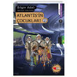 Atlantisin ocuklar 2 Bilgin Adal Can ocuk Yaynlar