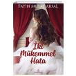ki Mkemmel Hata Fatih Murat Arsal Ephesus Yaynlar