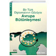 Bir Trk Diplomatnn Gzyle Avrupa Btnlemesi Ahmet Funda Tezok Bke Yaynlar