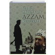 ehid Abdulah Azzam Klliyat ehid Abdullah Azzam Buru Yaynlar