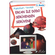 Ercan ile Dodo Servenden Servene Aydoan Yaval Bulut Yaynlar