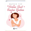 Herkesi Unut Kendini Unutma Hatice Top Karina Yaynevi